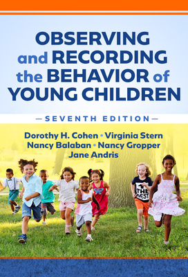 Coperta cărții 'Observing and Recording the Behavior of Young Children - Dorothy H. Cohen'