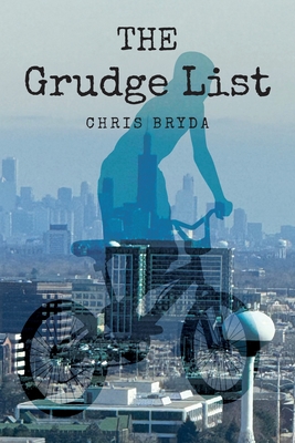 The Grudge List - Chris Bryda