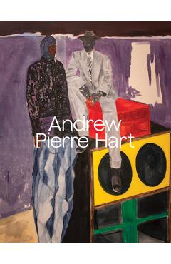 Coperta cărții 'Andrew Pierre Hart: Bio-Data Flows and Other Rhythms: A Local Story - Andrew Pierre Hart'