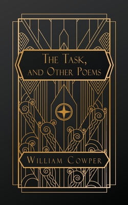 The Task, and Other Poems - William Cowper
