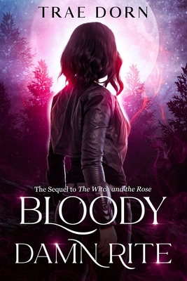 Bloody Damn Rite - Trae Dorn