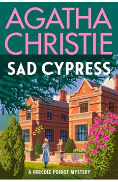 Coperta cărții 'Sad Cypress: A Hercule Poirot Mystery - Agatha Christie'