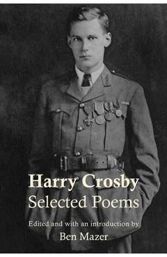 Poza produsului Selected Poems - Harry Crosby