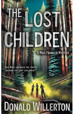 Coperta cărții 'The Lost Children: A Mystery Adventure - Donald Willerton'