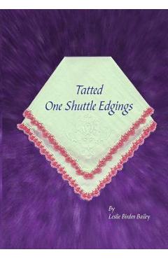 Tatted One Shuttle Edgings - Ruth Perry