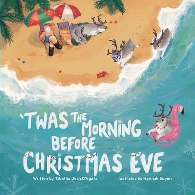 'Twas The Morning Before Christmas Eve - Tabatha D' Agata