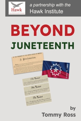 Beyond Juneteenth - Tommy Ross