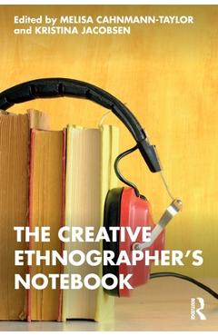 Coperta cărții 'The Creative Ethnographer's Notebook - Melisa Cahnmann-taylor'