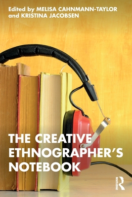 Coperta cărții 'The Creative Ethnographer's Notebook - Melisa Cahnmann-taylor'