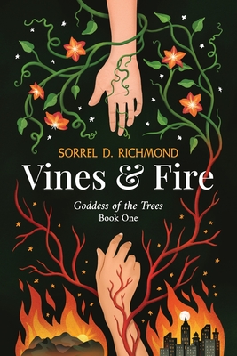 Coperta cărții 'Vines and Fire - Sorrel D. Richmond'