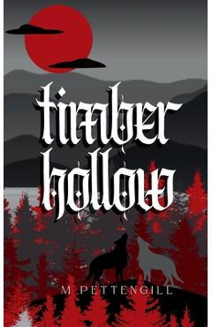 Coperta cărții 'Timber Hollow - M. Pettengill'
