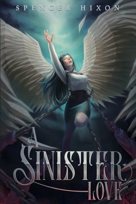 A Sinister Love - Spencer Hixon