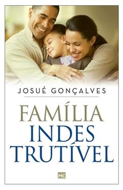 Poza produsului Família indestrutível - Josué Gonçalvez