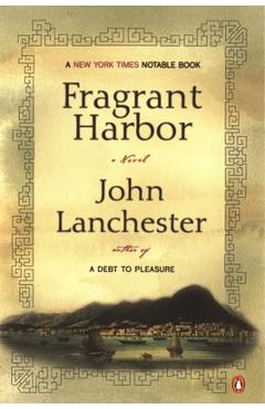 Coperta cărții 'Fragrant Harbor - John Lanchester'