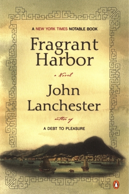 Fragrant Harbor - John Lanchester