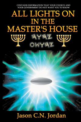All Lights on in the Master's House - Jason C. N. Jordan