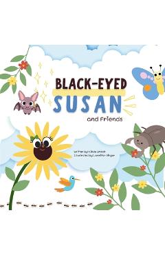 Coperta cărții 'Black-eyed Susan and Friends - Linda G. Smock'