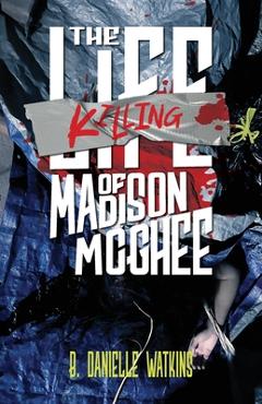 The Killing of Madison McGhee - B. Danielle Watkins