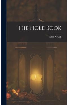 Coperta cărții 'The Hole Book - Peter Newell'