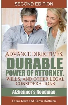 Coperta cărții 'Advance Directives, Durable Power of Attorney, Wills, and Other Legal Considerations - Karen Hoffman'