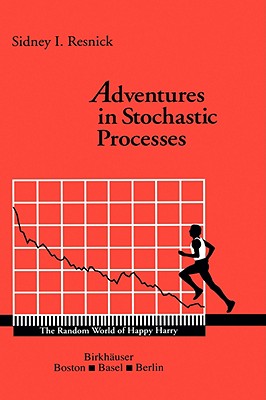 Adventures in Stochastic Processes - Sidney I. Resnick