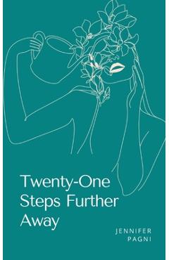 Coperta cărții 'Twenty-One Steps Further Away - Jennifer Pagni'