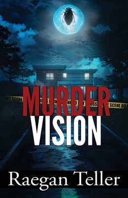 Murder Vision - Raegan Teller