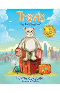 Coperta cărții 'Travis: The Traveling Bear - Donna P. Breland'