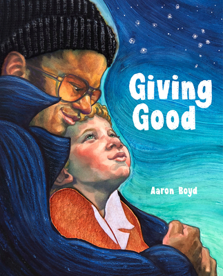 Giving Good - Aaron Boyd