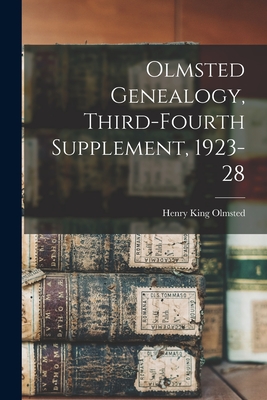 Olmsted Genealogy, Third-fourth Supplement, 1923-28 - Henry King 1824-1896 Olmsted