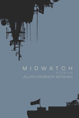Coperta cărții 'Midwatch - Jillian Danback-mcghan'