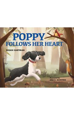 Poza produsului Poppy Follows Her Heart - Susan Hartman