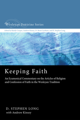 Keeping Faith - D. Stephen Long