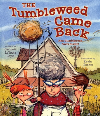 The Tumbleweed Came Back - Carmela Lavigna Coyle