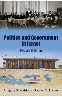 Coperta cărții 'Politics and Government in Israel, Fourth Edition - Gregory S. Mahler'