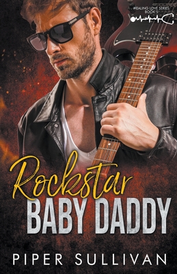 Coperta cărții 'Rockstar Baby Daddy - Piper Sullivan'