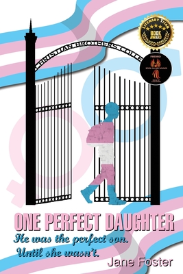 One Perfect Daughter: He Was The Perfect Son. Until She Wasn't - Jane Foster