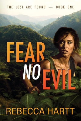 Fear No Evil: Christian Romantic Suspense - Rebecca Hartt