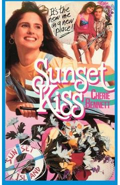 Coperta cărții 'Sunset Kiss - Cherie Bennett'