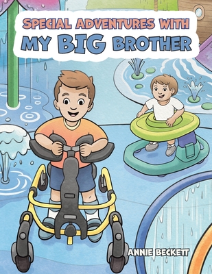 Special Adventures With My Big Brother - Annie Beckett