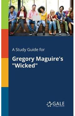 Coperta cărții 'A Study Guide for Gregory Maguire's 