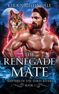 Coperta cărții 'The Renegade Mate - Kira Nightingale'