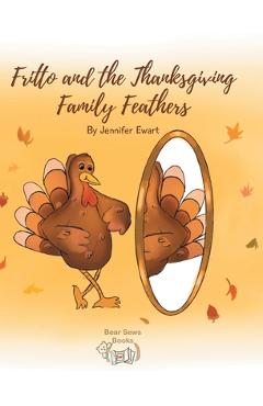 Poza produsului Fritto and the Thanksgiving Family Feathers - Jennifer Ewart