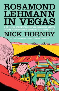 Coperta cărții 'Rosamond Lehmann in Vegas - Nick Hornby'