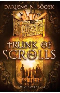 Coperta cărții 'Trunk of Scrolls - Darlene N. Bocek'