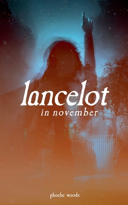 Coperta cărții 'Lancelot in November - Phoebe Woods'