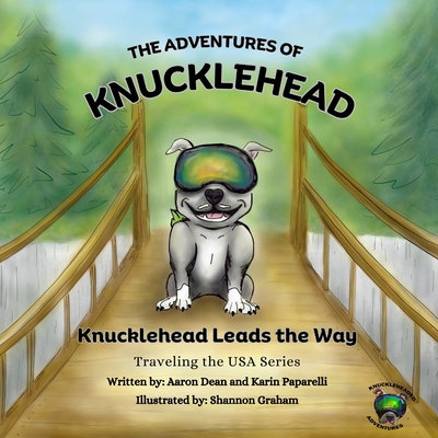 Coperta cărții 'The Adventures of Knucklehead: Knucklehead Leads the Way - Aaron M. Dean'