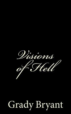 Vision of Hell - Grady Bryant