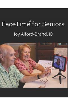 Coperta cărții 'FaceTime for Seniors - Joy Kay Alford-brand Jd'