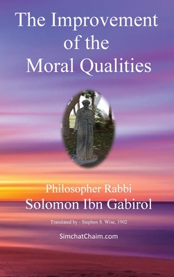 Coperta cărții 'The Improvement of the Moral Qualities: Jewish Philosophy - Ibn Gabirol Solomon'